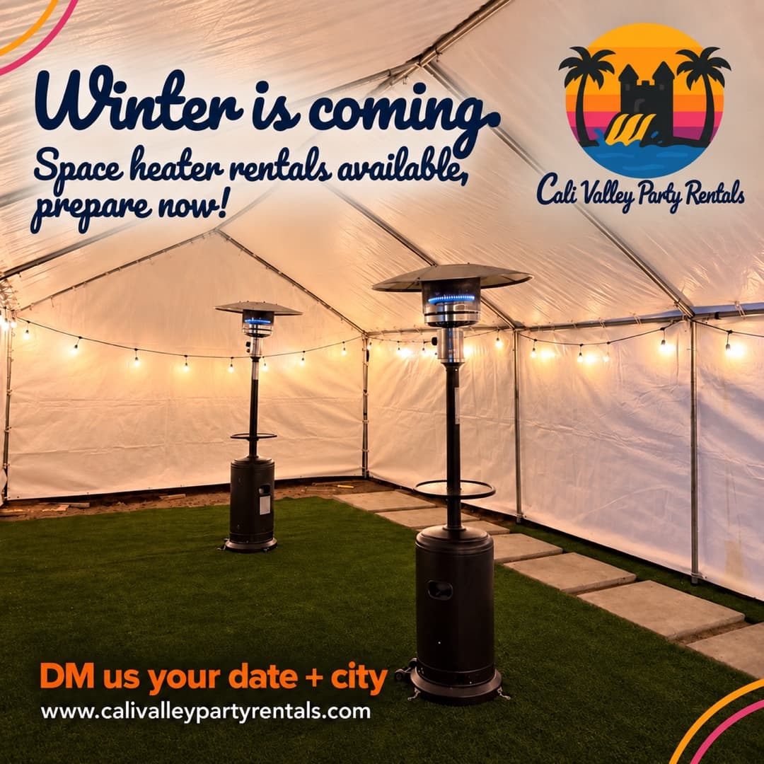 Two black outdoor space heaters inside a white canopy with warm string lights, turf and stepping stones. Navy script reads “Winter is coming.” and “Space heater rentals available, prepare now!” CVPR logo and business name appear at upper right. Orange and white sans-serif footer reads “DM us your date + city” and “www.calivalleypartyrentals.com,” with small orange/pink corner curves.
